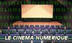 Le cinéma numérique