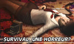 Survival, une horreur ?