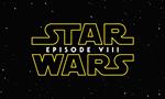 Star Wars Episode 8 : date de sortie, titre, bande-annonce, casting, streaming...