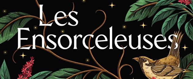 Les Ensorceleuses, le roman du film culte des années 90 enfin en librairie !