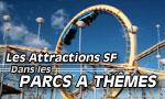 Les attractions SF dans les parcs à thèmes