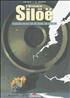 L'histoire de Siloë : Temps mort A4 Couverture Rigide - Delcourt