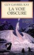 La Voie Obscure Hardcover - Pygmalion