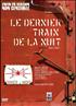 Le dernier train de la nuit DVD 16/9 1:77 - Neo Publishing