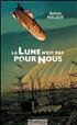 La lune n'est pas pour nous Format Poche - Gallimard