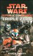 Republic commando : Triple Zéro Format Poche - Fleuve Noir