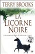La Licorne Noire Grand Format - Bragelonne