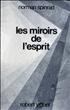 Les Miroirs de l'esprit Hardcover - Robert Laffont