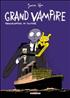 Grand vampire t 3 : Transatlantique en solitaire A4 Couverture Rigide - Delcourt