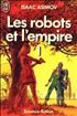 Les robots et l’Empire : Les robots et l'empire Format Poche - J'ai Lu