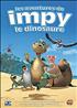 Les Aventures de Impy le dinosaure   	 Les Aventures de Impy le dinosaure DVD 16/9 1:85