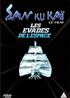 Les évadés de l'espace : San Ku Kaï, le Film : Les Evadés de l'espace DVD