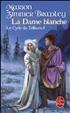 La Dame du Trillium : La Dame Blanche Format Poche - Le Livre de Poche