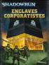 Shadowrun 4ème édition : Enclaves corporatistes A4 Couverture Rigide - Black Book Editions
