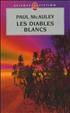 Les Diables blancs Format Poche - Le Livre de Poche