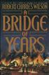 A travers temps : A Bridge of years Grand Format