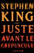 Juste avant le crépuscule Hardcover - Albin Michel