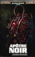 Trilogie Word Bearers: Apôtre noir : Apôtre noir Format Poche - Bibliothèque Interdite