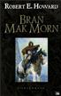 Bran Mak Morn Hardcover - Bragelonne