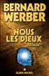 Nous, les Dieux Hardcover - Albin Michel