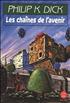 Les Chaînes de l'avenir Format Poche - Le Livre de Poche