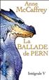 Le Dragon Blanc : La Ballade de Pern - l'intégrale V Format Poche - Pocket