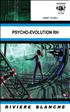 Psycho-Evolution Rh Grand Format - Rivière Blanche