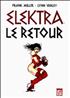 Elektra : le retour A4 Couverture Rigide - Comics USA