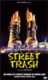 Street Trash DVD 16/9 1:85 - G.C.T.H.V.