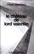Le Chateau de Lord Valentin Hardcover - Robert Laffont