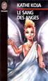 Le sang des anges Format Poche - J'ai Lu