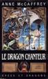 La Chanteuse-Dragon de Pern : Le Dragon Chanteur Hardcover - Albin Michel