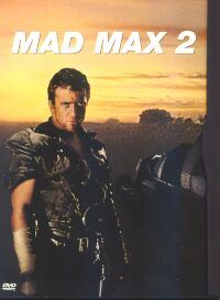 Mad Max 2 Mad Max 2