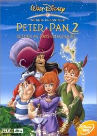 Peter Pan 2 retour au pays imaginaire : Peter Pan 2, retour au pays imaginaire
