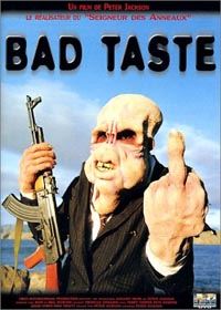 Bad Taste Bad Taste