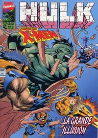 Hulk : Semic/Marvel France : 41 . Hulk contre les X-Men-La grande illusion Hulk : Semic/Marvel France : 41 . Hulk contre les X-Men-La grande illusion