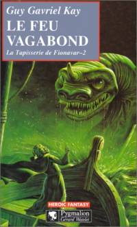 le feu vagabond le feu vagabond