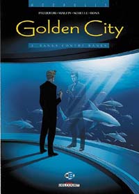 Golden City :  Banks contre Banks