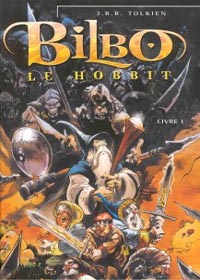 Bilbo le Hobbit - Livre 1 : Bilbo le Hobbit