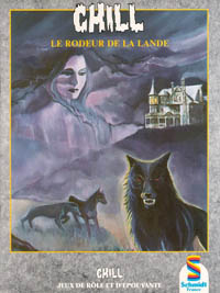 Chill 1ère édition : Le Rôdeur de la Lande Chill 1ère édition : Le Rôdeur de la Lande