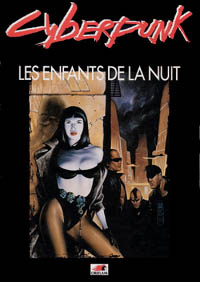 Cyberpunk 2020: Alternate Reality : Les Enfants de la Nuit