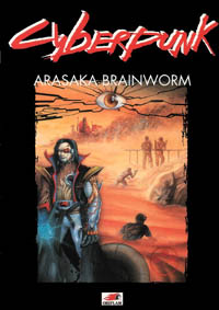 Cyberpunk 2020 2ème édition : Arasaka Brainworm