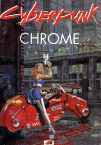 Cyberpunk 2020 2ème édition : Chrome