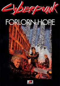 Cyberpunk 2020 2ème édition : Forlorn Hope