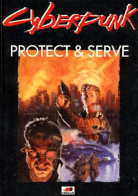 Cyberpunk 2020 2ème édition : Protect & Serve