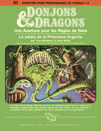 Donjons & Dragons - D&D : B3 - Le Palais de la Princesse Argenta Donjons & Dragons - D&D : B3 - Le Palais de la Princesse Argenta