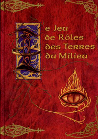 Le Jeu de rôle des Terres du Milieu 2ème édition : Le Jeu de Rôle des Terres du Milieu