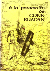 Légendes Celtiques : A la Poursuite de Conn Ruadan