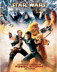 Star Wars Miniatures : Ultimates Missions Rebel Storm Star Wars Miniatures : Ultimates Missions Rebel Storm