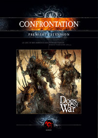 Confrontation 3ème édition : Dogs of War Confrontation 3ème édition : Dogs of War